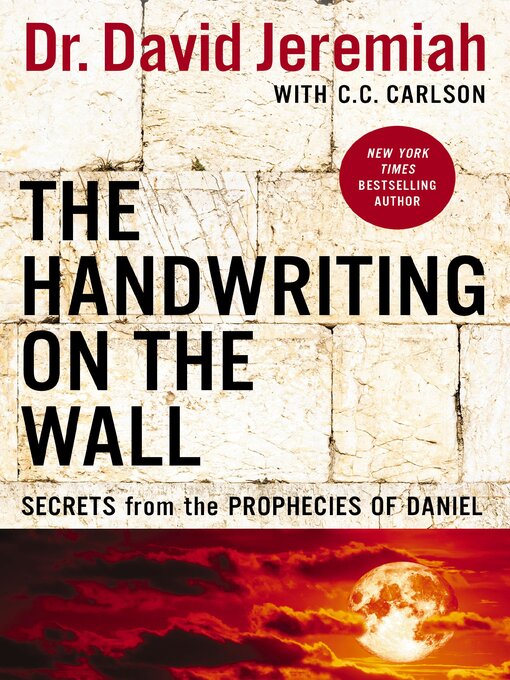 Title details for The Handwriting on the Wall by Dr.  David Jeremiah - Available